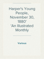 Harper's Young People, November 30, 1880
An Illustrated Monthly