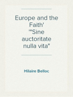Europe and the Faith
"Sine auctoritate nulla vita"