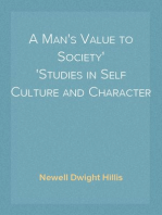 A Man's Value to Society
Studies in Self Culture and Character