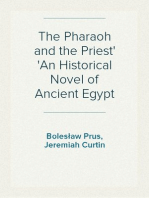 The Pharaoh and the Priest
An Historical Novel of Ancient Egypt