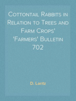 Cottontail Rabbits in Relation to Trees and Farm Crops
Farmers' Bulletin 702