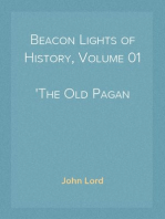 Beacon Lights of History, Volume 01
The Old Pagan Civilizations