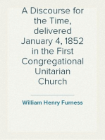 A Discourse for the Time, delivered January 4, 1852 in the First Congregational Unitarian Church