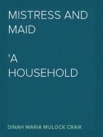 Mistress and Maid
A Household Story