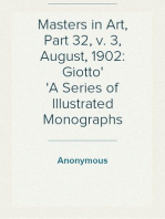 Masters in Art, Part 32, v. 3, August, 1902: Giotto
A Series of Illustrated Monographs