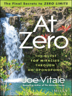 At Zero: The Final Secrets to "Zero Limits" The Quest for Miracles Through Ho�oponopono