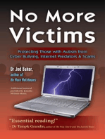 No More Victims: Protecting Those with Autism from Cyber Bullying, Internet Predators & ...