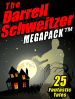 The Darrell Schweitzer MEGAPACK ®: 25 Weird Tales of Fantasy and Horror