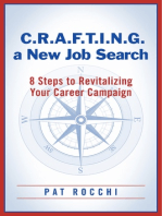 C.R.A.F.T.I.N.G. a New Job Search: 8 Steps to Revitalizing Your Career Campaign