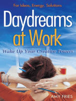 Daydreams at Work