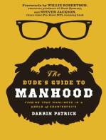 The Dude's Guide to Manhood: Finding True Manliness in a World of Counterfeits