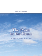 The Point in the Heart: A Source of Delight for My Soul