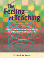The Feeling of Teaching: Using Emotions and Relationships to Transform the Classroom