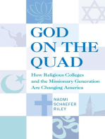 God on the Quad: How Religious Colleges and the Missionary Generation Are Changing America