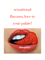 Sexational Flavours Love to Your Palate
