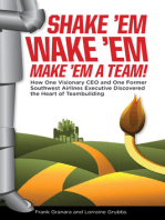 Shake 'em, Wake 'em, Make 'em A Team!