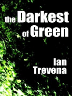 The Darkest of Green