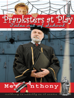 Pranksters at Play: Tales Out of School