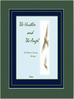 The Hustler and the Angel One Woman's Journey