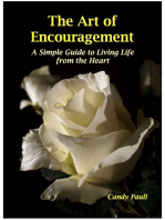 The Art of Encouragement: A Simple Guide to Living Life from the Heart