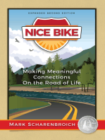 Nice Bike: Making Meaningful Connections On the Road of Life - 2nd Edition