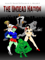 The Undead Nation Anthology. Zombies, Werewolves, Vampires, Aliens, and other Fantastic and Horrible Beings.