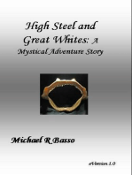 High Steel and Great Whites: A Mystical Adventure Story