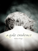A Pale Existence