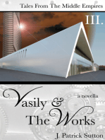 Vasily & The Works (Tales from the Middle Empires Vol III)