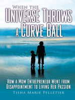 When the Universe Throws a Curve Ball: How a mom entrepreneur went from disappointment to living her passion