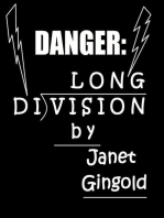 Danger: Long Division