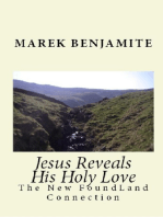 Jesus Reveals His Holy Love, The New FoundLand Connection