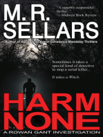 Harm None: A Rowan Gant Investigation