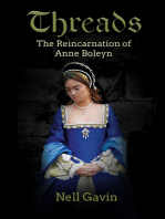 Threads: The Reincarnation of Anne Boleyn