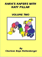 Kara's Kapers With Katy Pillar: Volume Two