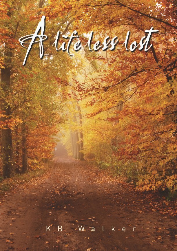 A Life Less Lost by KB Walker (Ebook) - Read free for 30 days