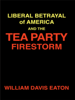 Liberal Betrayal of America and the Tea Party Firestorm