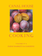 Canal House Cooking Volume N° 4: Farm Markets & Gardens
