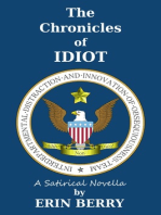 The Chronicles of IDIOT