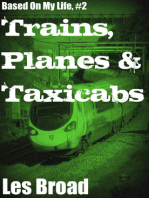 Trains, Planes And Taxicabs