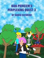 Bob Piercem's Perplexing Quest 3