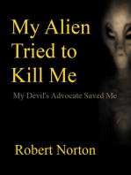 My Alien Tried to Kill Me