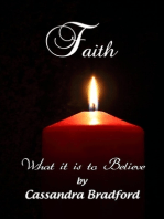 Faith: What it is to Believe