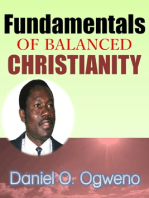 Fundamentals Of Balanced Christianity: Charismatic Parlance Or Pragmatic Balance