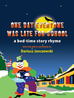 One Day Everyone Was Late For School: Bedtime Story Rhyme
