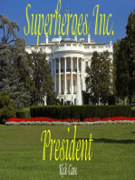 Superheroes Inc.: President