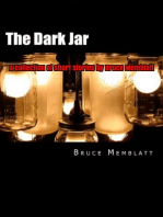 The Dark Jar A Collection of Short Stories by Bruce Memblatt