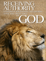 Receiving Authority: Compassion, Servanthood and Listening to the Still Small Voice of God