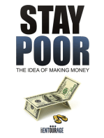 Stay Poor: The Idea of Making Money