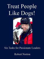 Treat People Like Dogs! Six Tasks for Passionate Leaders